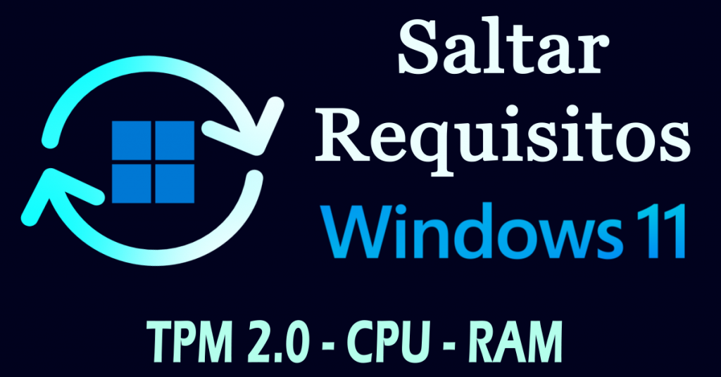 Saltar requisitos para actualizar a Windows 11